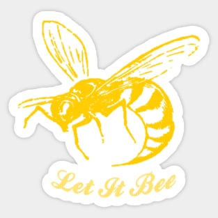 Let It bee Sticker